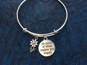 Do More of What Makes You Happy Word Quote on Expandable Adjustable Wire Bangle Bracelet Inspirational Gift
