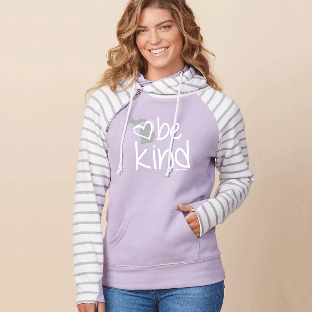"Michigan Be Kind" Women's Striped Double Hood Pullover