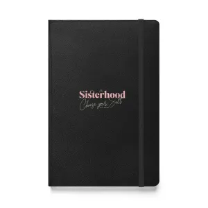Sisterhood Hardcover Bound Notebook
